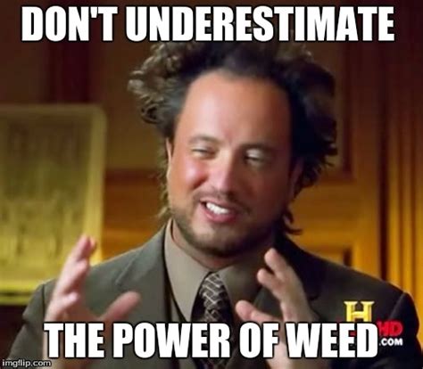 The Power of Weed .